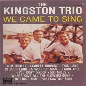 Kingston Trio - We Came To Sing FLAC