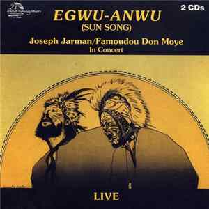 Joseph Jarman / Famoudou Don Moye - Egwu-Anwu (Sun Song) FLAC