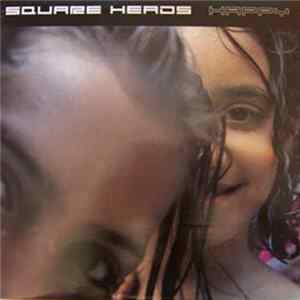 Square Heads - Happy FLAC