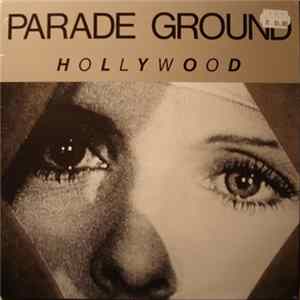 Parade Ground - Hollywood FLAC