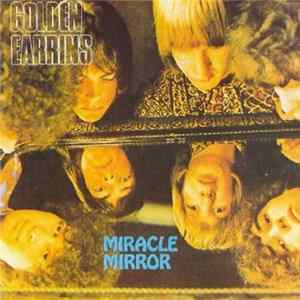 Golden Earrings - Miracle Mirror FLAC