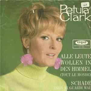Petula Clark - Alle Leute Wollen In Den Himmel / Schade FLAC