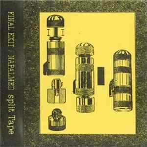Final Exit / Napalmed - Split Tape FLAC