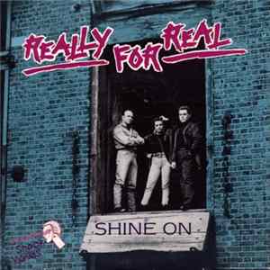 Really For Real - Shine On FLAC