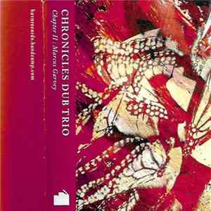 Chronicles Dub Trio - Chapter II: Marcus Garvey FLAC