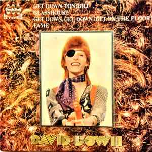 David Bowie - Get Down Tonight / Glasshouse / Get Down, Get Down (Get On The Floor) / Fame FLAC