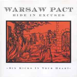 Warsaw Pact, Hide In Excuses - Six Kicks In Your Heart FLAC