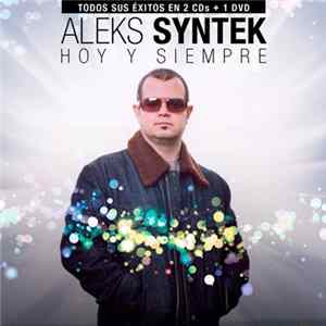 Aleks Syntek - Hoy y Siempre FLAC