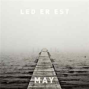 Led Er Est - May FLAC