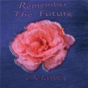 Delaney Elise - Remember The Future FLAC
