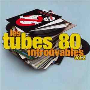 Various - Les Tubes 80 Introuvables Vol. 2 FLAC