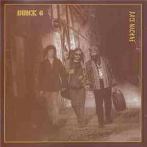 Buick 6 - Juice Machine FLAC
