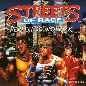 Yuzo Koshiro - Streets Of Rage - Perfect Soundtrack FLAC