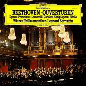 Wiener Philharmoniker • Leonard Bernstein / Beethoven - Ouvertüren • Overtures FLAC