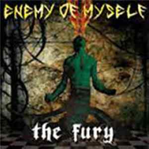 Enemy Of Myself - The Fury FLAC