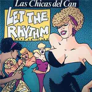 Las Chicas Del Can - Let The Rhythm FLAC