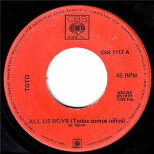 Toto - All Us Boys = Todos Somos Niños FLAC