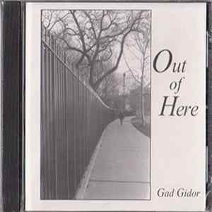 Gad Gidor - Out Of Here FLAC