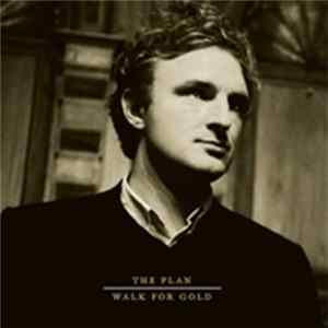 The Plan - Walk For Gold FLAC