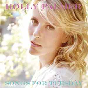 Holly Palmer - Songs For Tuesday FLAC