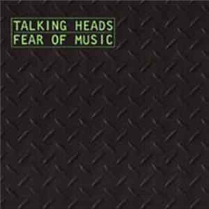 Talking Heads - Fear Of Music FLAC