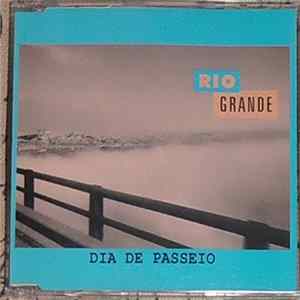 Rio Grande - Dia De Passeio FLAC