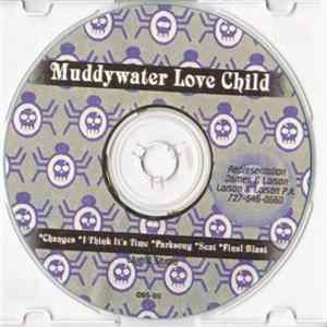 Muddywater Love Child - Muddywater Love Child FLAC
