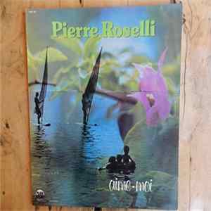 Pierre Roselli - Aime-Moi FLAC