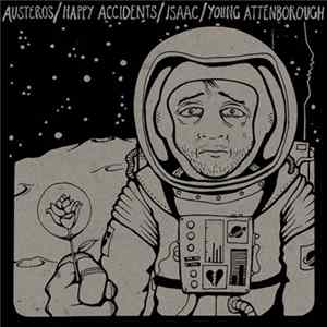 Various - Austeros / Happy Accidents / Isaac / Young Attenborough - Split FLAC