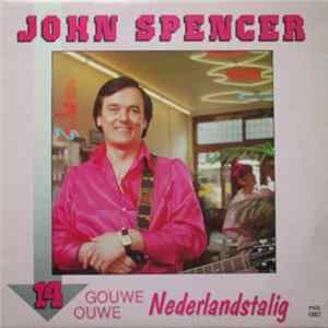 John Spencer - 14 Gouwe Ouwe Nederlandstalig FLAC