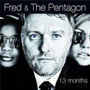 Fred & The Pentagon - 13 Months FLAC