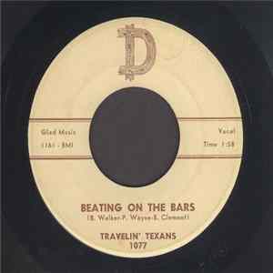 Travelin' Texans - Beating On The Bars / Song Of Blue Love FLAC
