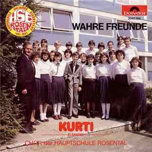 Kurti Elsasser, Chor Der Hauptschule Rosental - Wahre Freunde / Adieu, Herr Lehrer FLAC