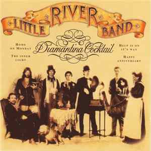 Little River Band - Diamantina Cocktail FLAC