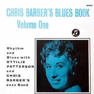 Ottilie Patterson And Chris Barber's Jazz Band - Chris Barber's Blues Book Vol.1 FLAC