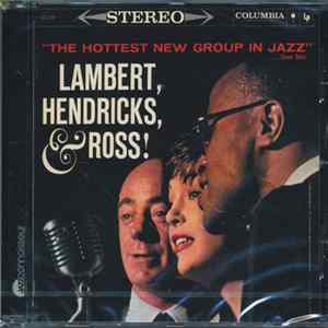 Lambert, Hendricks & Ross with The Ike Isaacs Trio featuring Harry Edison - The Hottest New Group In Jazz FLAC