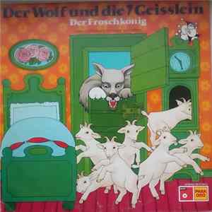 Gebrüder Grimm - Der Wolf Und Die 7 Geisslein FLAC