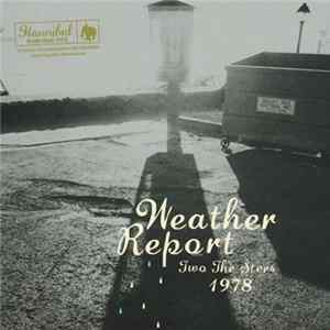 Weather Report - Two The Sters 1978 FLAC