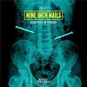 Nine Inch Nails - Dead Souls In Concert FLAC