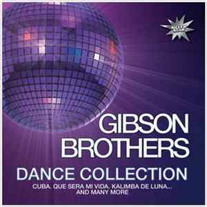 Gibson Brothers - Dance Collection FLAC