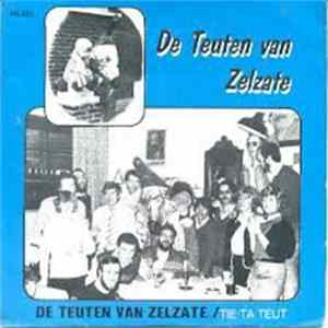De Teuten Van Zelzate - De Teuten Van Zelzate / Tie Ta Teut FLAC