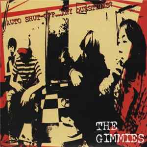 The Gimmies - Auto Shut-off....Any Questions? FLAC