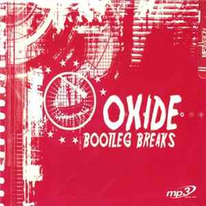 Oxide - Bootleg Breaks FLAC