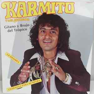 Karmito Y Los Supremos - Gitano Y Brujo Del Trópico FLAC