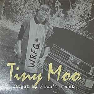 Tiny Moo - Caught Up / Don't Front FLAC
