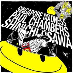 Paul Chambers / Shinichi Osawa - Singapore Madness FLAC