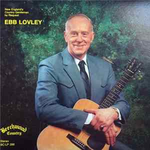 Ebb Lovley - New England's Country Gentleman By Request FLAC