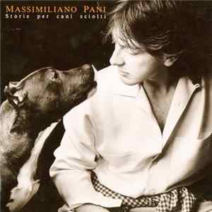Massimiliano Pani - Storie Per Cani Sciolti FLAC