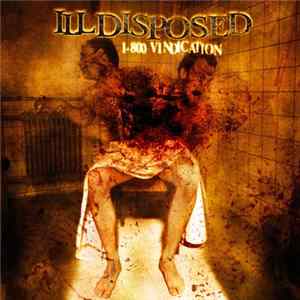 Illdisposed - 1-800 Vindication FLAC