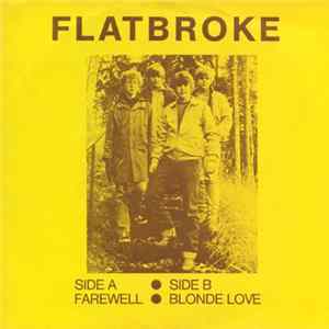 Flatbroke - Farewell / Blonde Love FLAC